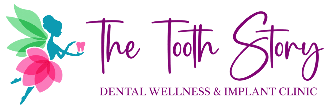 The Tooth Story- Dental Wellness & Implant Clinic